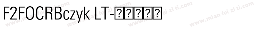 F2FOCRBczyk LT字体转换